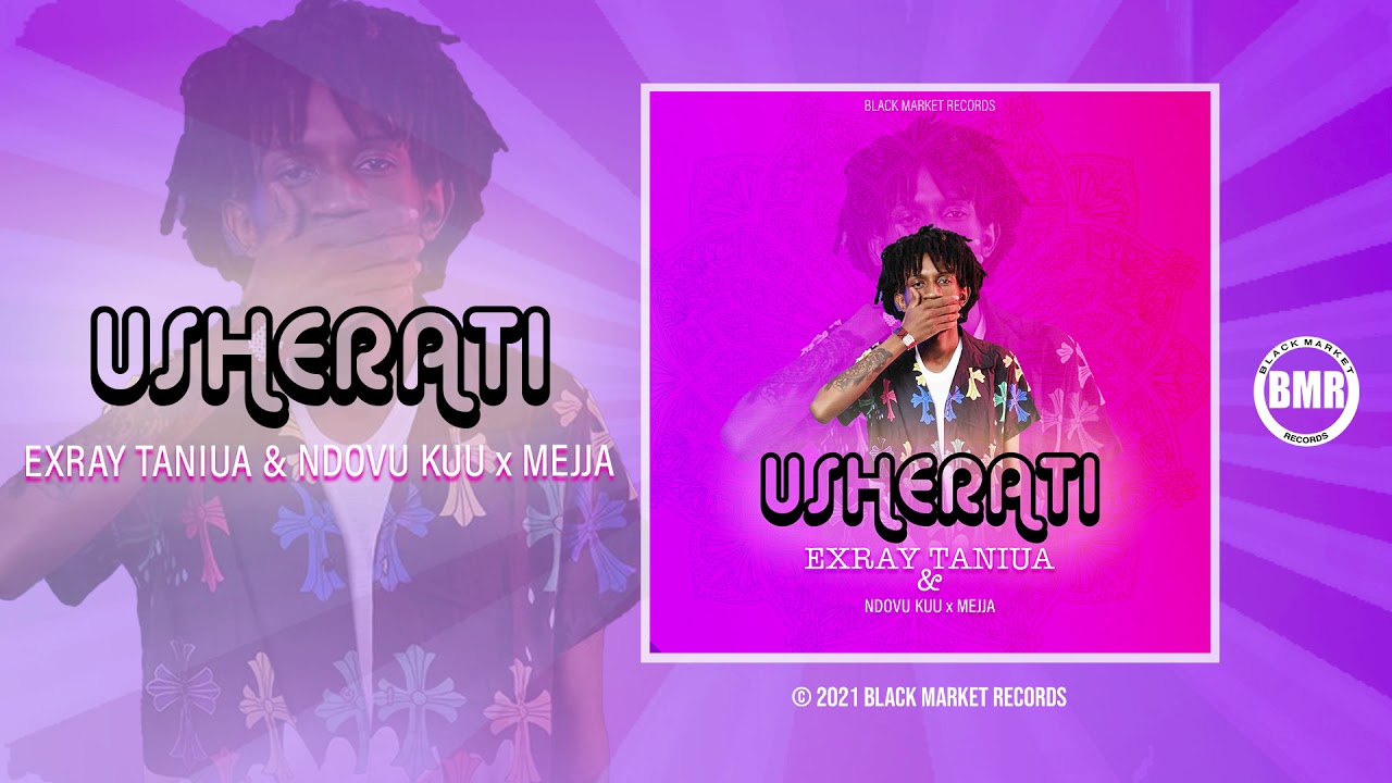 Exray Taniua & Ndovu Kuu x Mejja | Usherati | Official Audio
