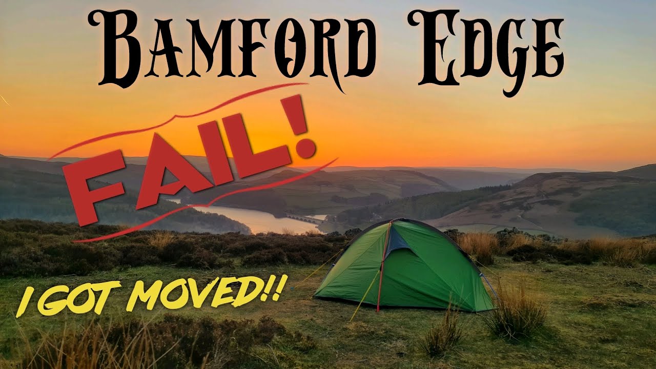Bamford Edge Wild Camp - EPIC FAIL!! Helm Compact 1 - Moved by Moscar Gamekeepers