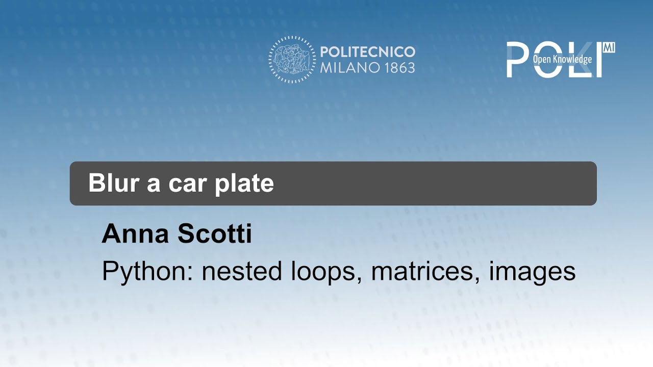Blur a car plate - Python: nested loops, matrices, images (Anna Scotti)