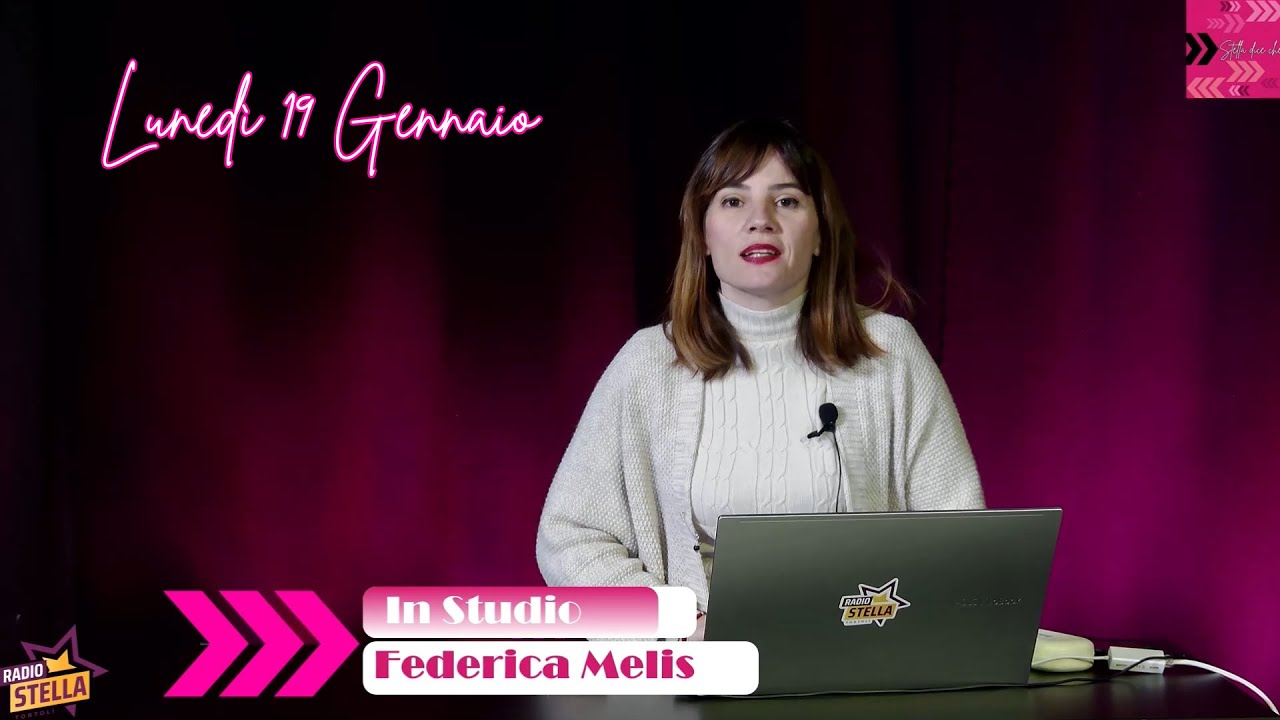Stella Dice Che: edizione delle 12:00 di Lunedì 19 Gennaio