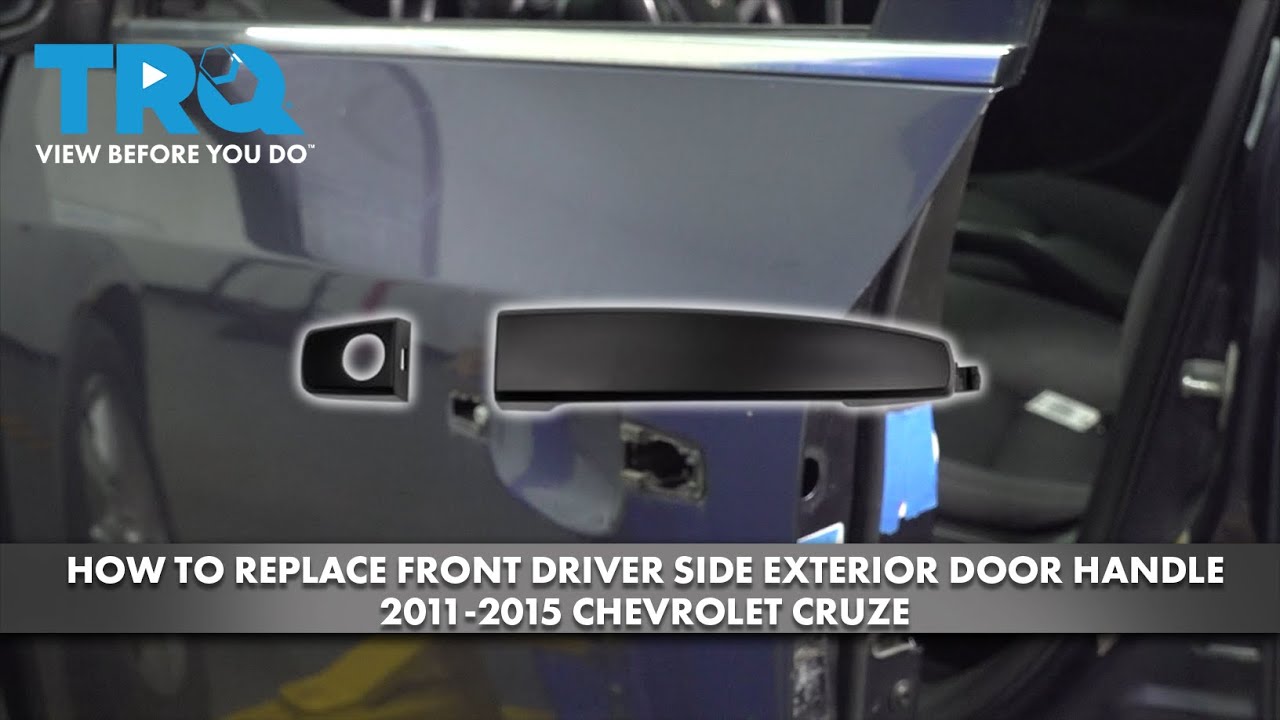 How to Replace Front Exterior Door Handle 2011-2015 Chevrolet Cruze