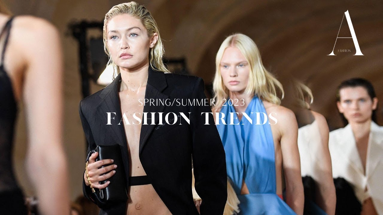 Spring/Summer 2023 Fashion Trends