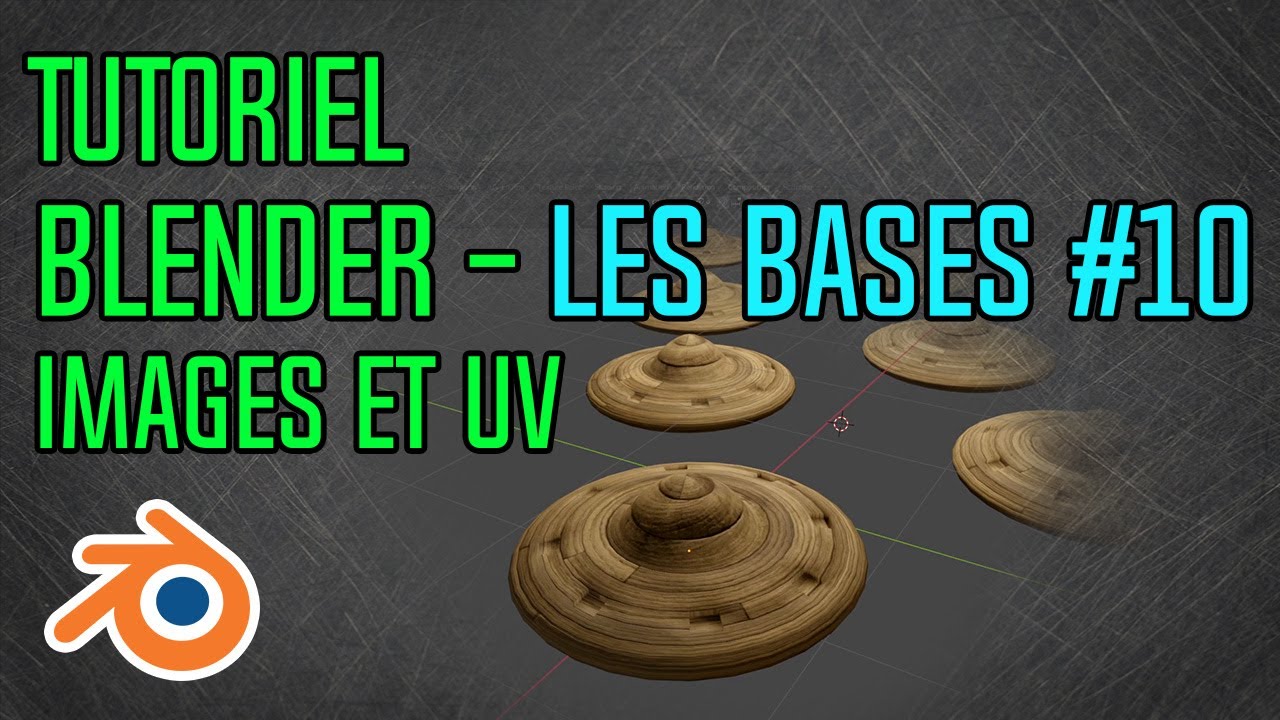 Tuto – Les Bases #10 – Images et UV (Blender - Novice)