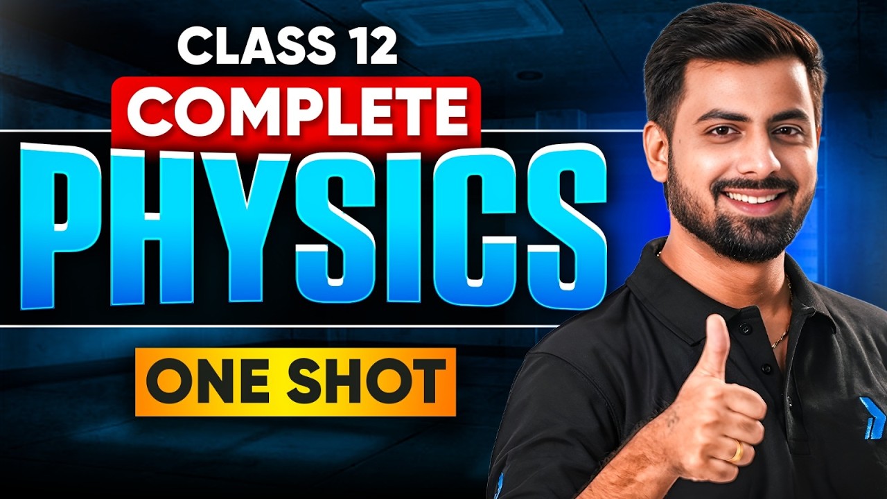 Complete Physics ONESHOT | Class 12 | Tushar Sir | Infinity Learn #class12 #infinitylearn