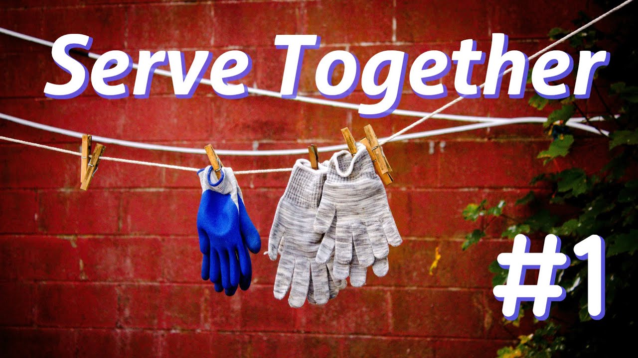 Serve Together #1