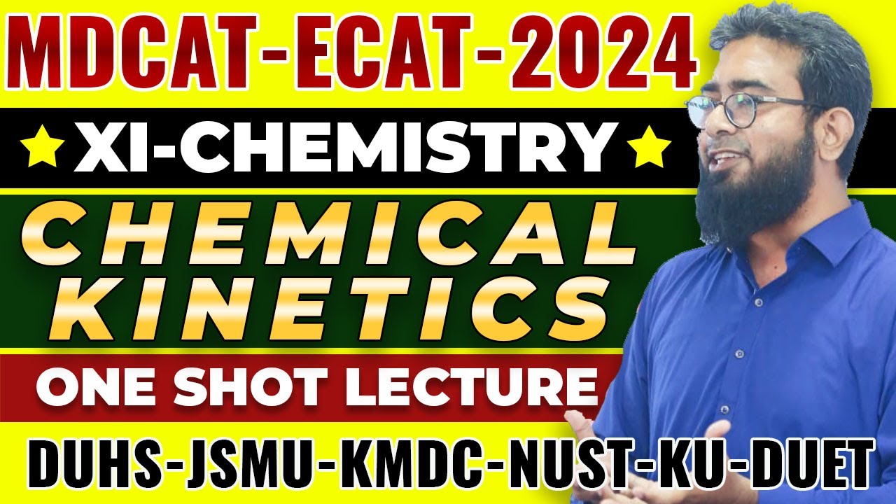 MDCAT-2024 | CHEMISTRY | CH#7 | CHEMICAL KINETICS | ONE SHOT LECTURE