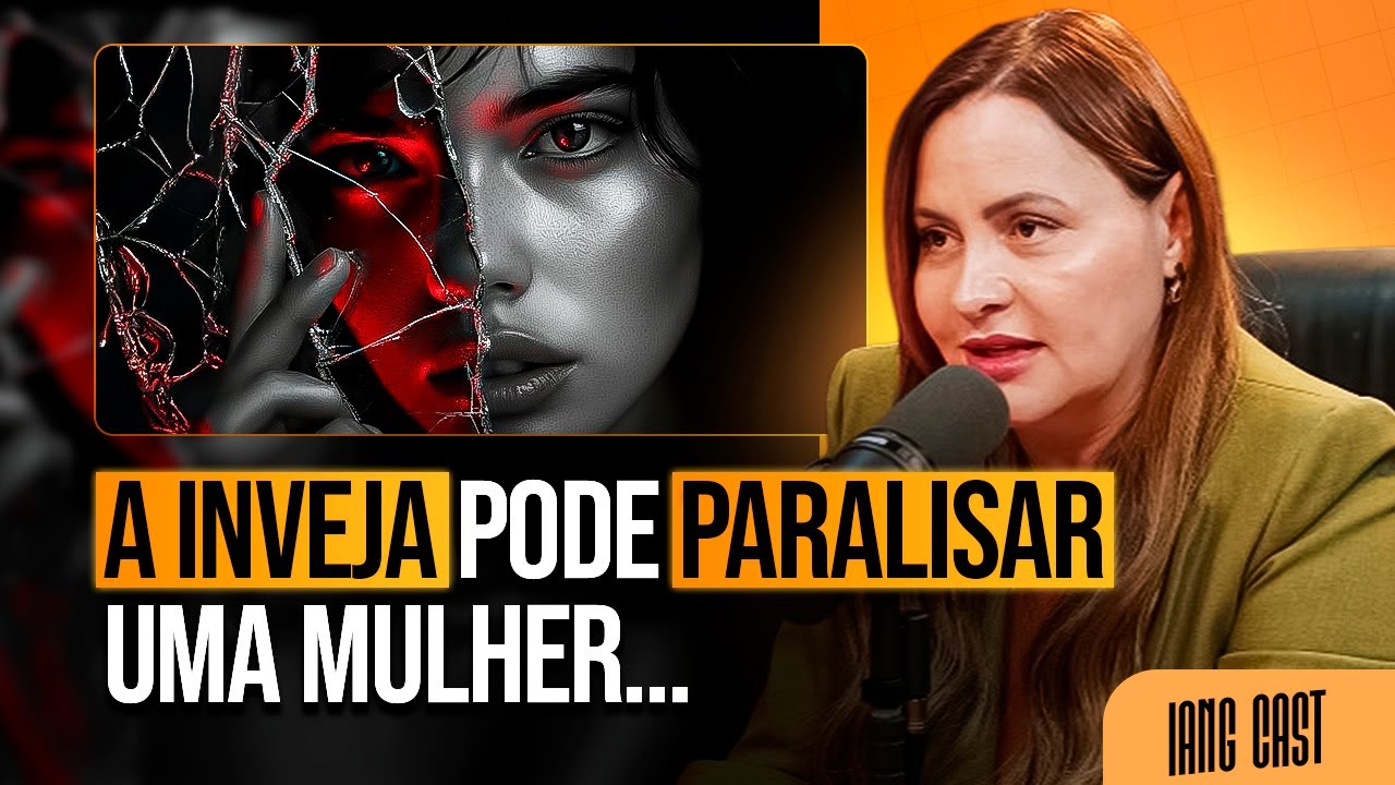 O INVEJOSO PODE DESTRUIR SUA VIDA - DENISE AGUIAR NO IANG CAST #iang #podcast
