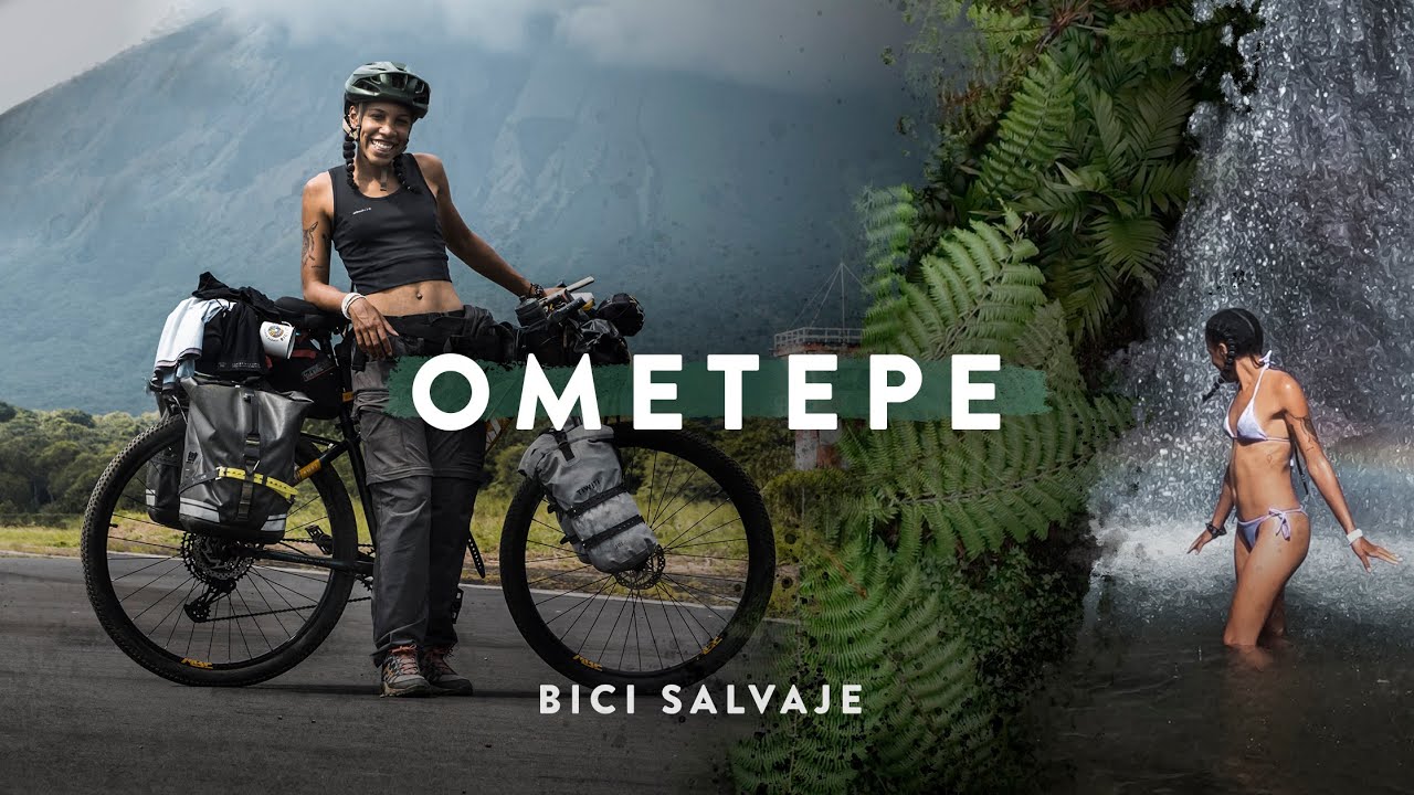 OMETEPE  🌋 Una ISLA MÁGICA en NICARAGUA 🚴‍♀️ #BIKEPACKING