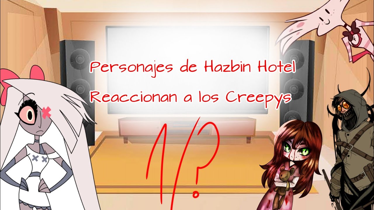 Hazbin Hotel Reacciona a Creppypasta || Corto || Sin Motivacion || Celeste - Gacha - Kun