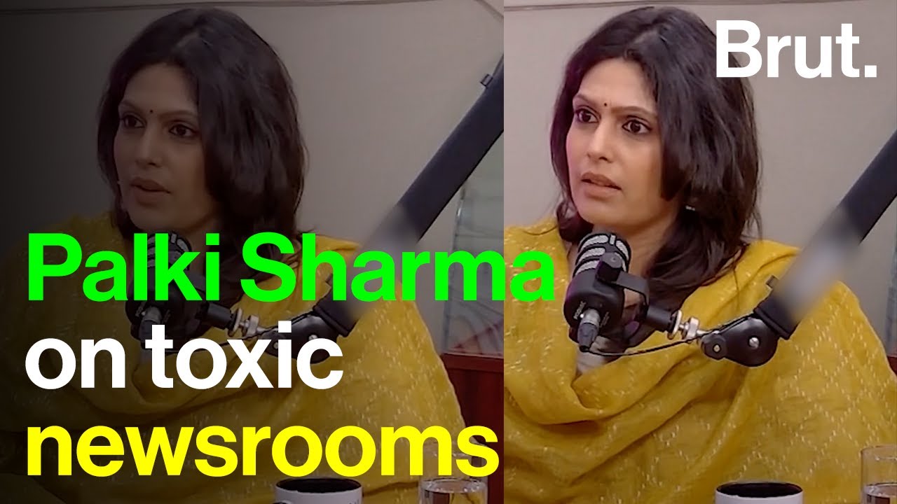 “Come back in shape quickly.” Palki Sharma on toxic newsrooms