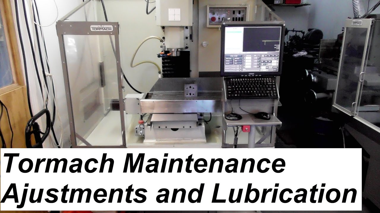 Tormach Maintenance and Adjustments