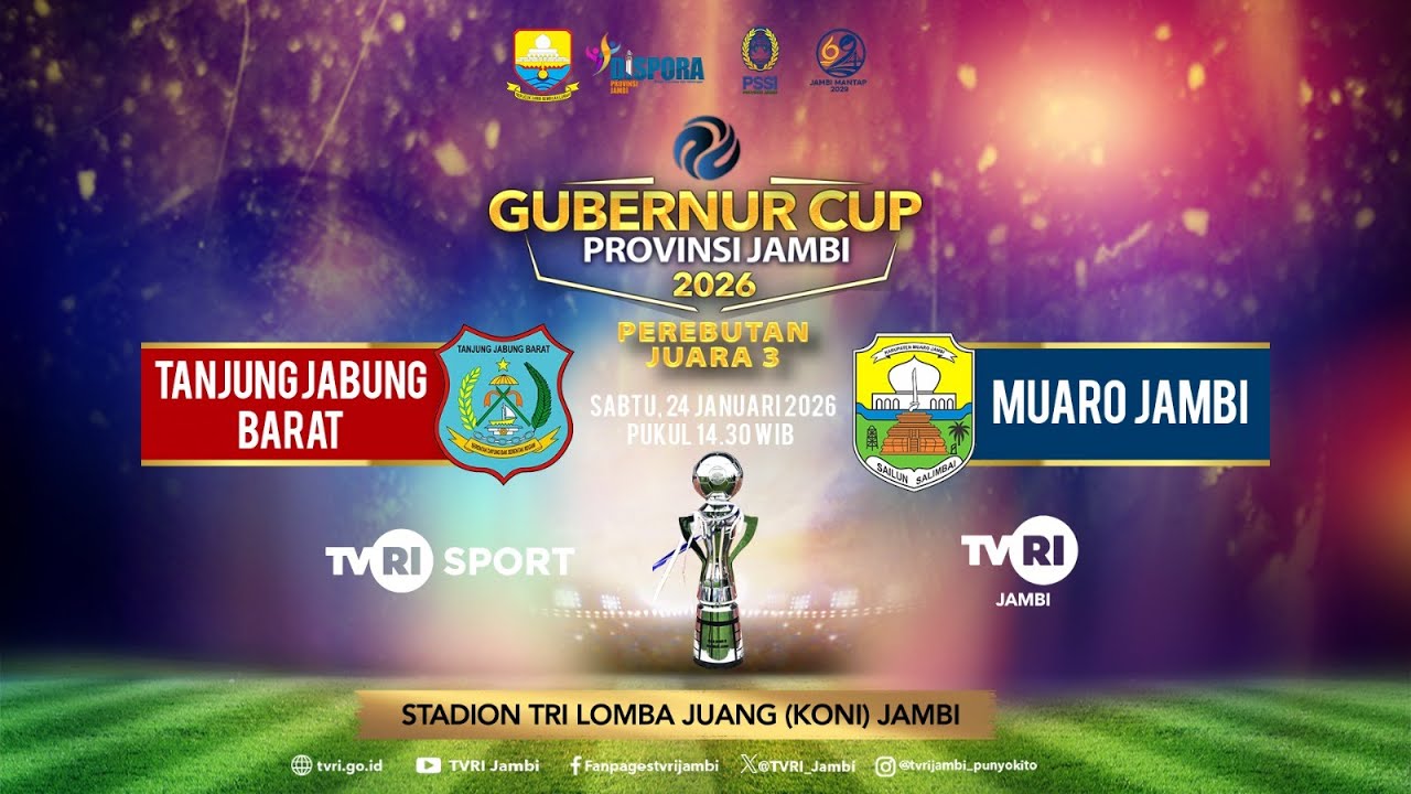 🔴PEREBUTAN JUARA 3 GUBERNUR CUP 2026 (SABTU, 24 Januari 2026) | TANJUNG JABUNG BARAT VS MUARO JAMBI