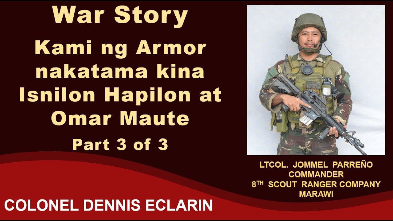 War Story: Kami ng Armor ang nakatama kina Isnilon Hapilon at Omar Maute