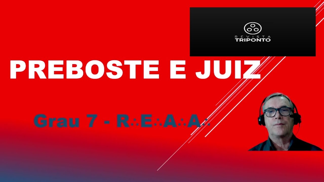 5º ENCONTRO - PREBOSTE E JUIZ - 7º GRAU REAA