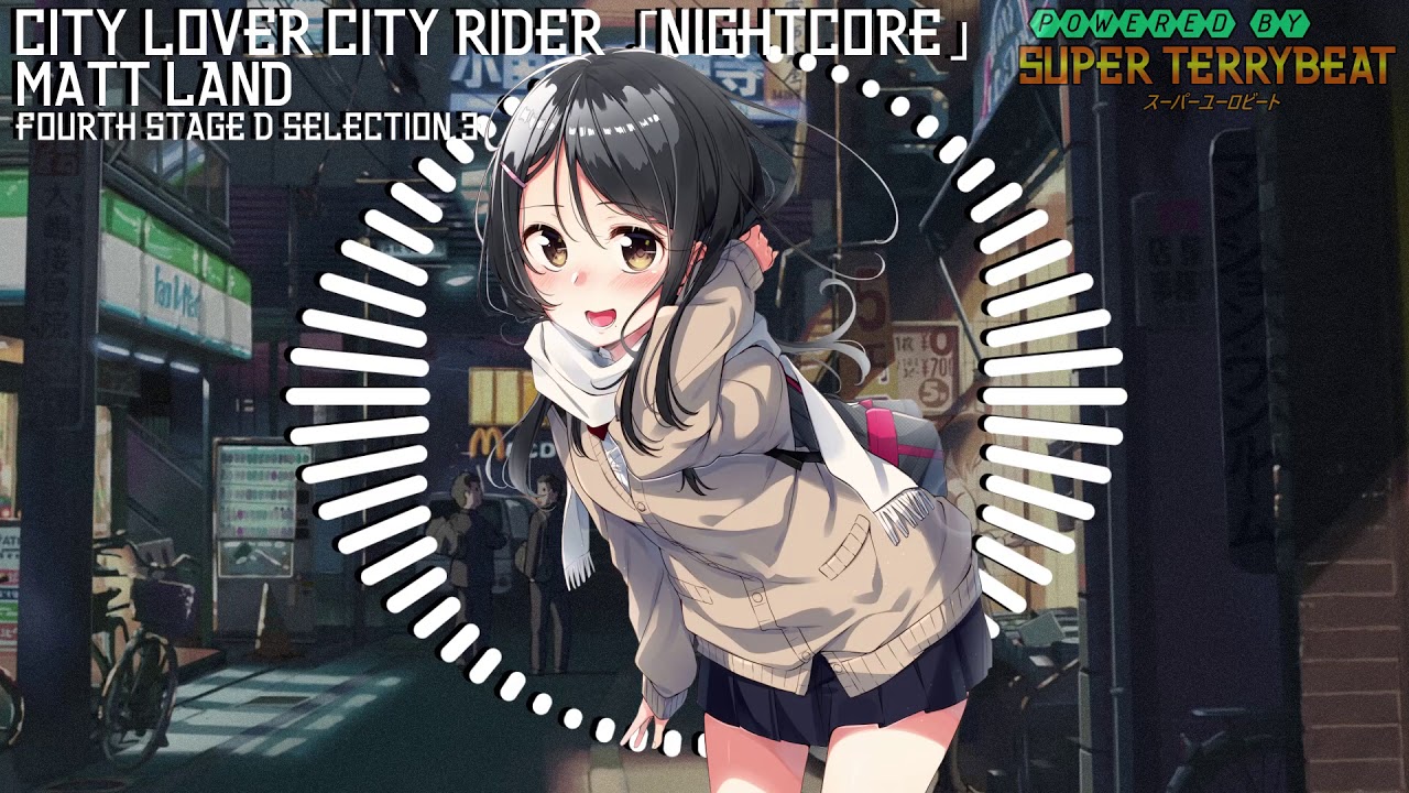 「Super EuroNightcore」 Matt Land - City Lover City Rider ~ Initial D ~