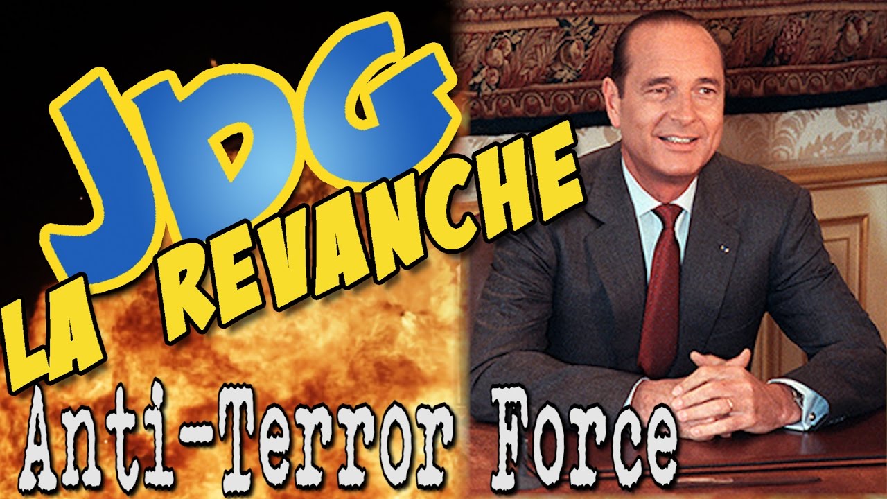 JDG La Revanche   Anti Terror Force