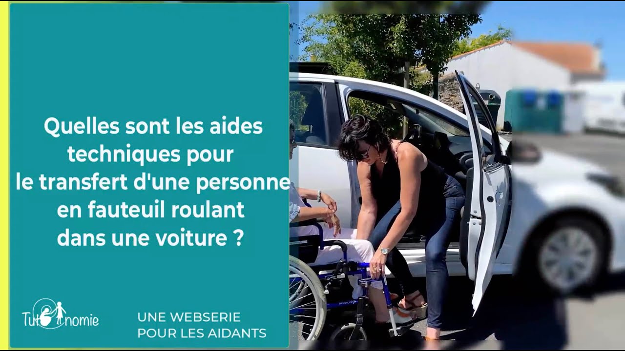 Les aides techniques pour le transfert d’une personne en fauteuil roulant dans une voiture