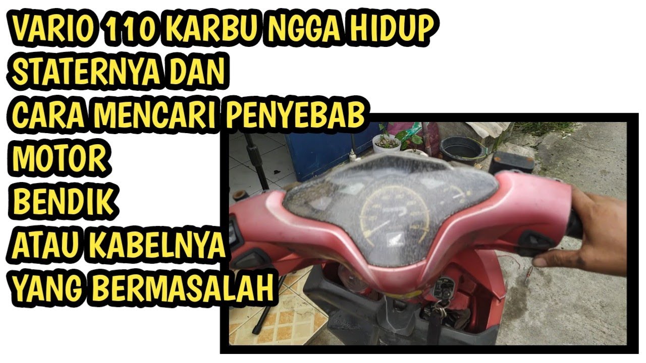 stater vario 110 ngga mau hidup padahal Aki masih baru