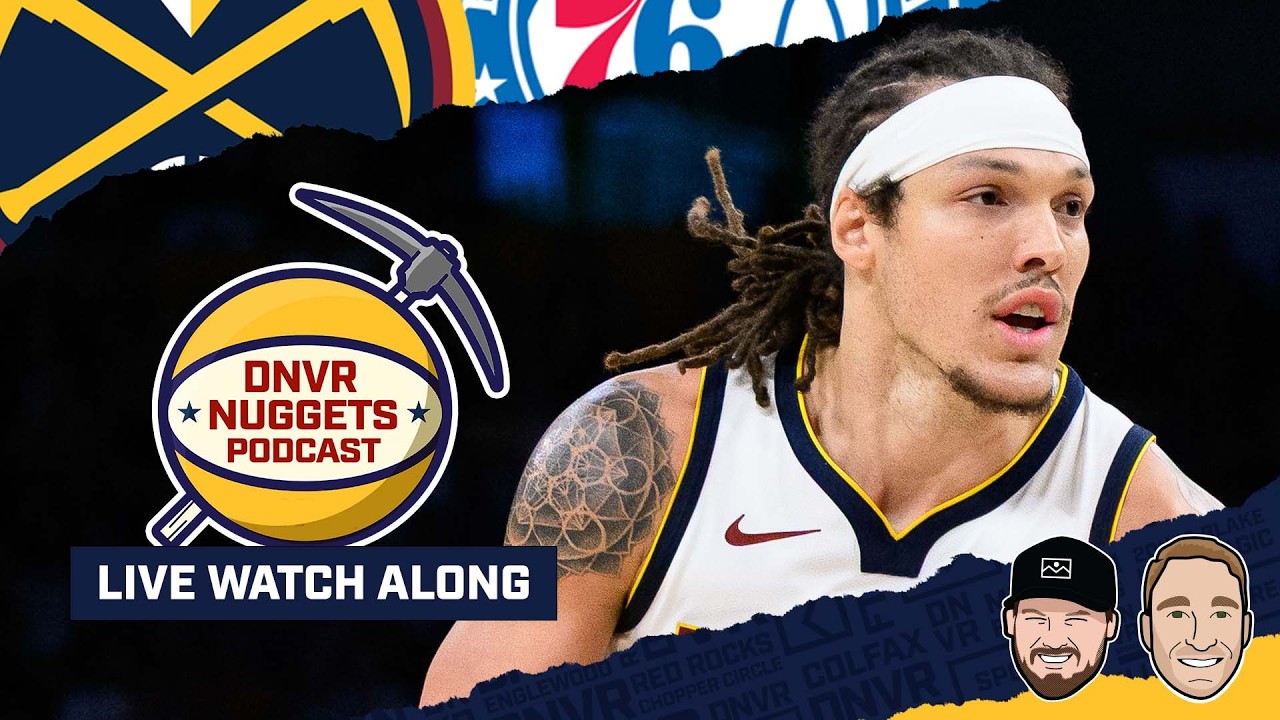 Philadelphia 76ers @ Denver Nuggets Watch Along | DNVR Nuggets
