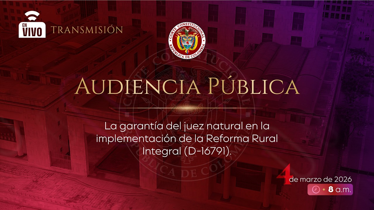 La garantía del juez natural en la implementación de la Reforma Rural Integral (D-16791)
