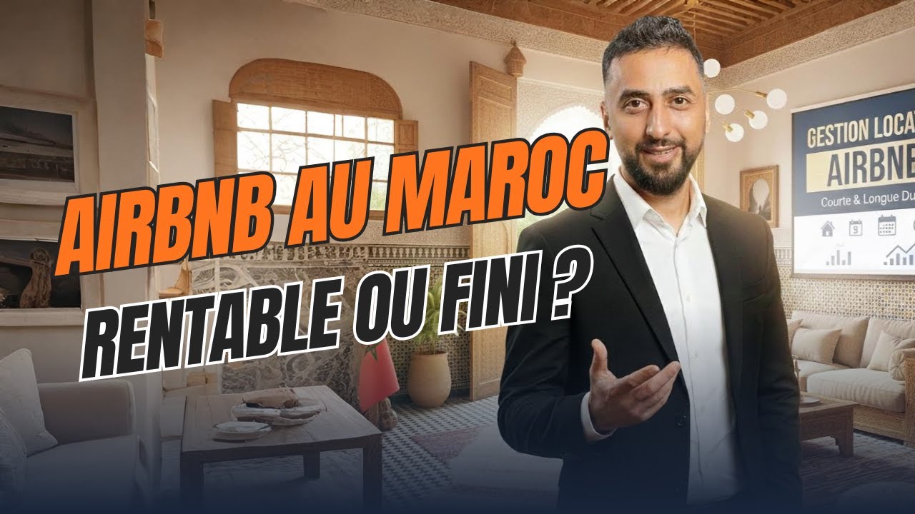 Airbnb au Maroc en 2026 : Est-ce encore rentable ? (Guide par Ville)