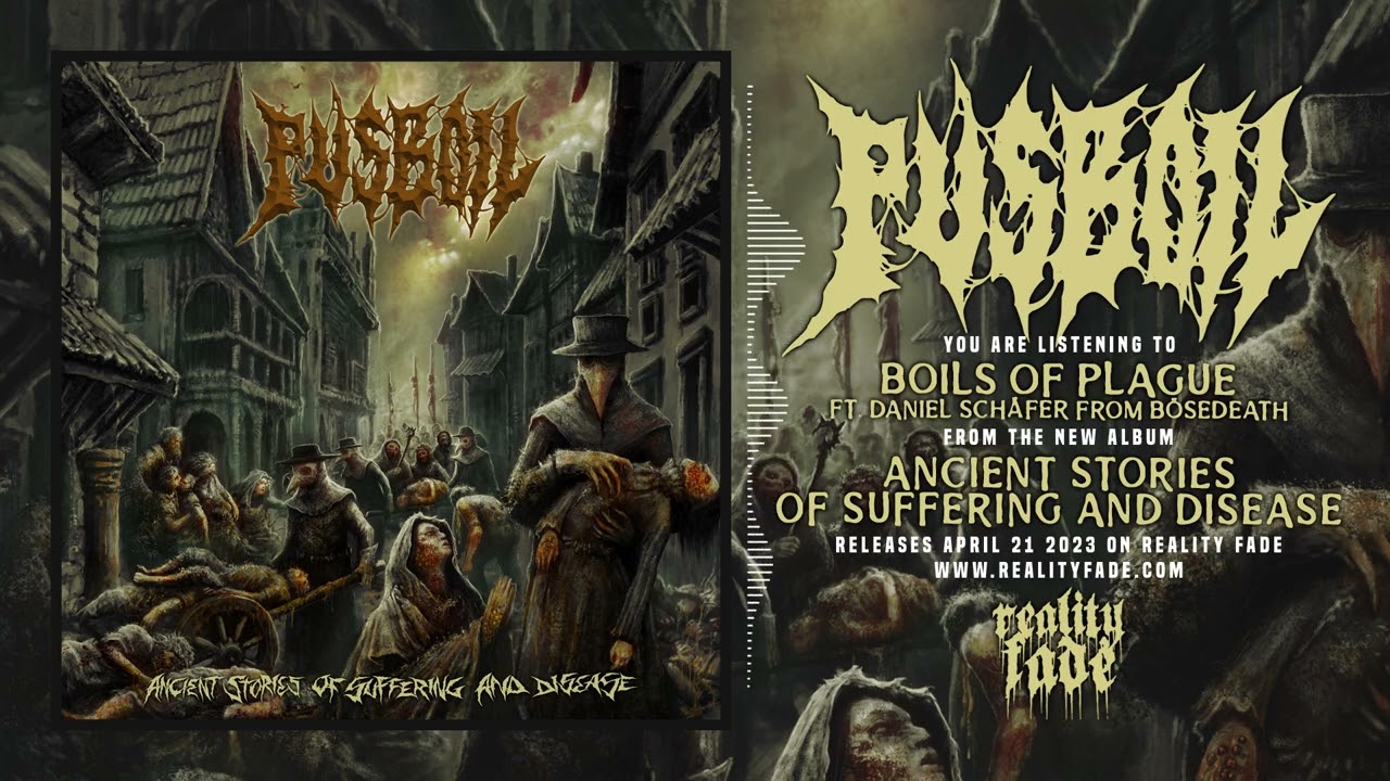 PUSBOIL - Boils of Plague (ft. Daniel Sch&auml;fer from B&ouml;sedeath) | Reality Fade
