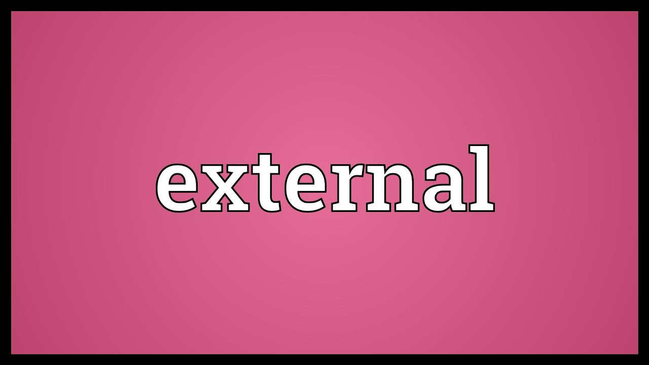 Значение слова external