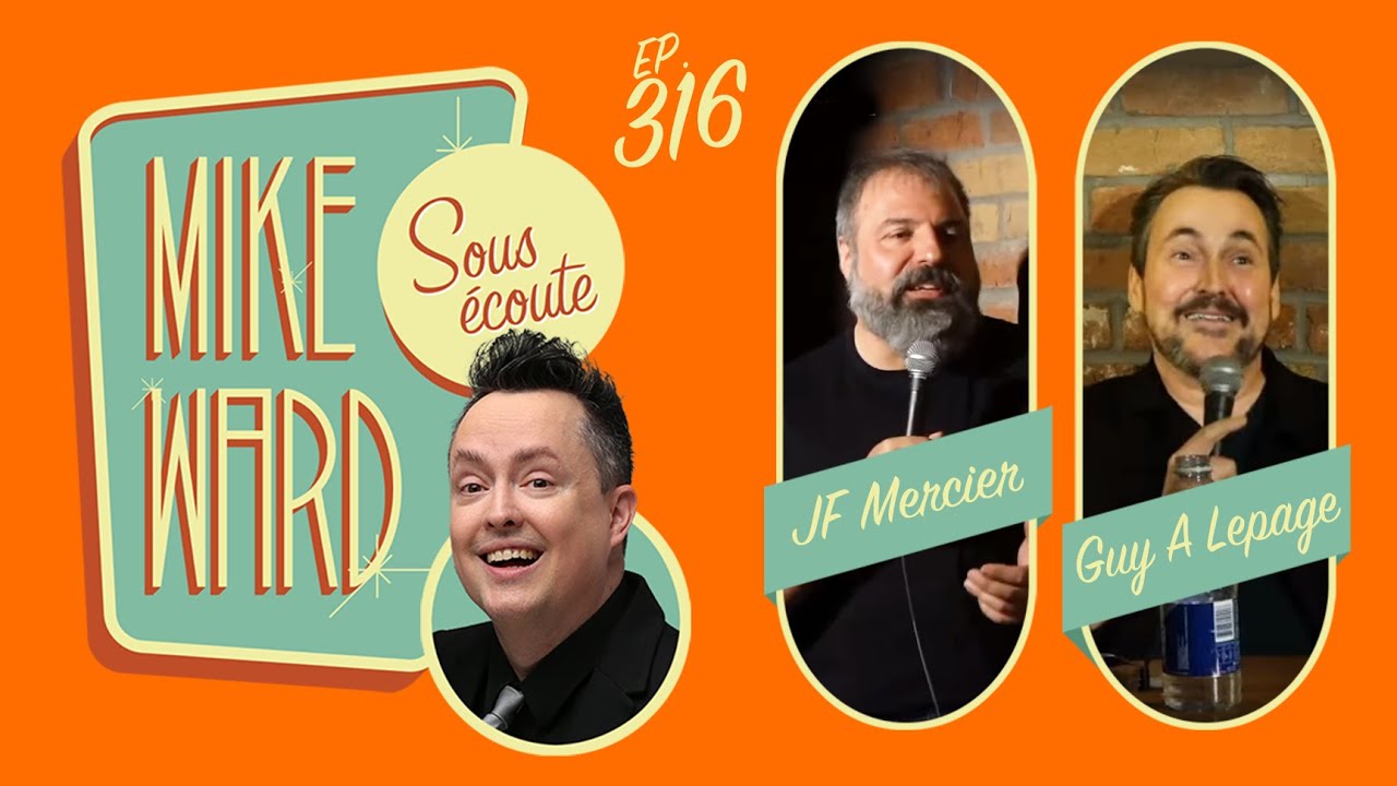 #316 – Guy A. Lepage et Jean-François Mercier