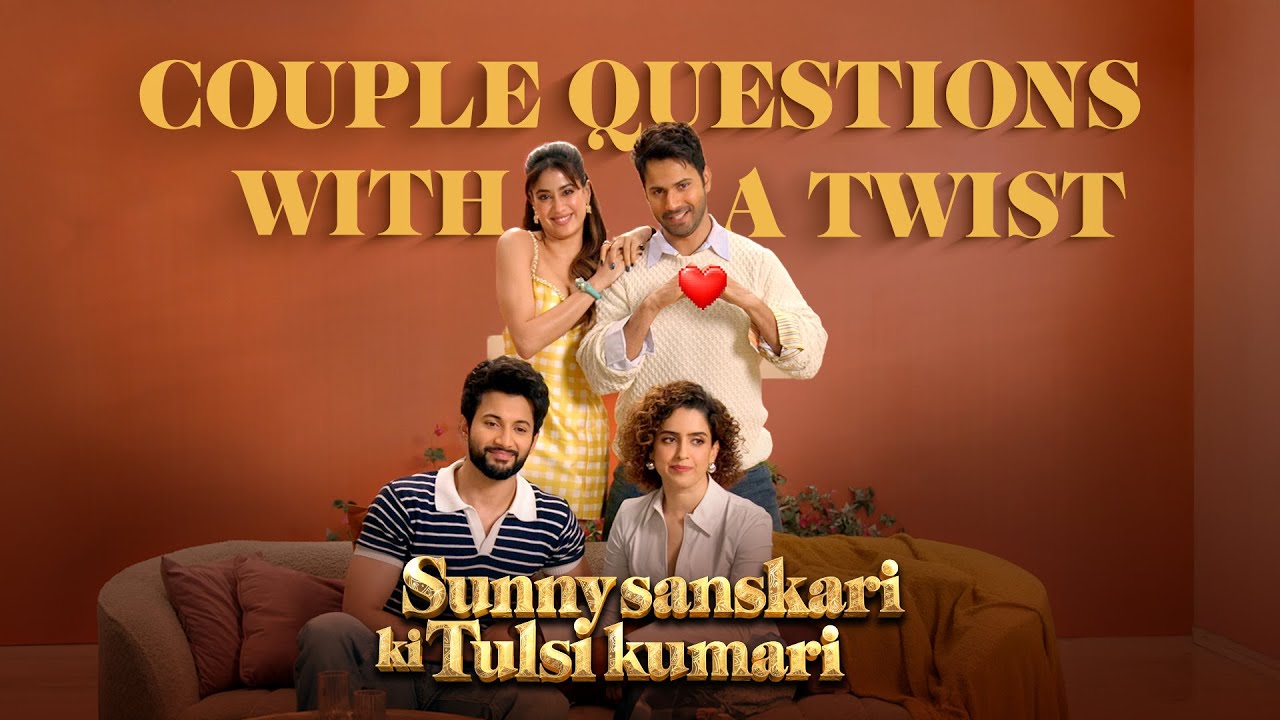 COUPLE QUESTIONS WITH A TWIST | Varun, Janhvi, Sanya, Rohit | Sunny Sanskari Ki Tulsi Kumari | Oct 2