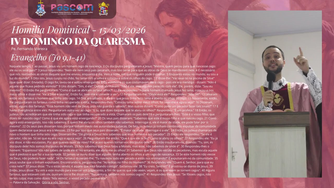 HOMILIA DOMINICAL | 4º DOMINGO DA QUARESMA (A) | 15/03/2026 (Jo 9,1-41)