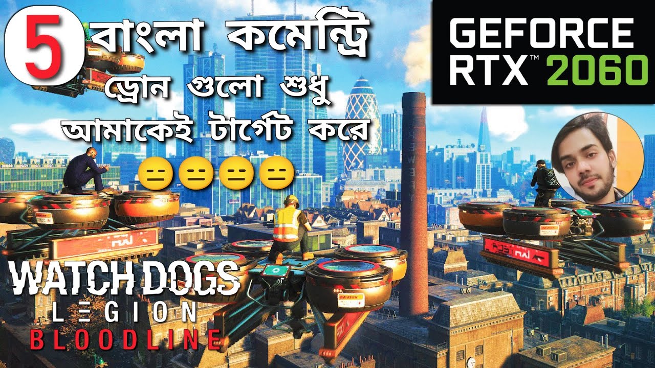 Watch Dogs Legion Bloodline DLC | BANGLA GAMEPLAY | Part-5 (Drone Enemy) | Max Graphics RTX 2060 |