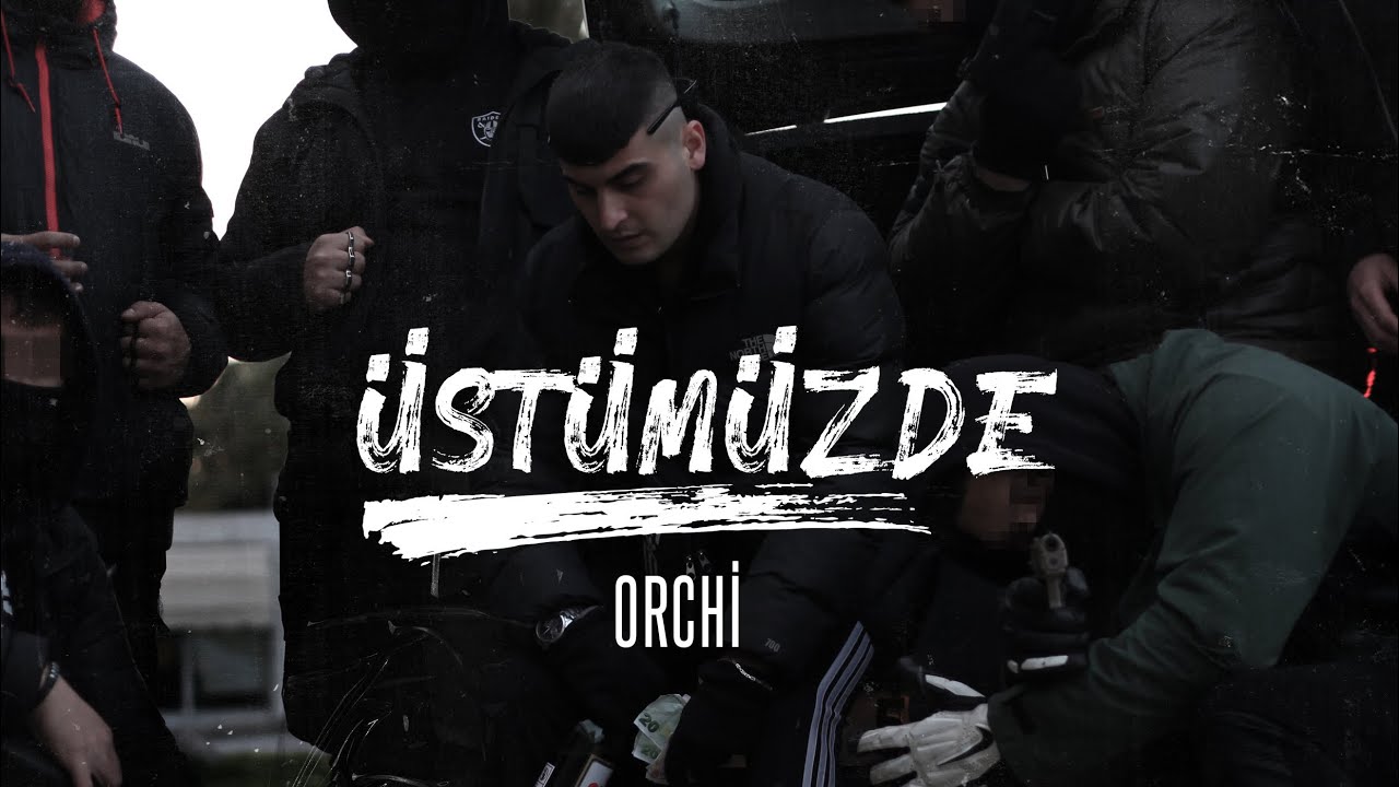Orchi - Üstümüzde (Official Video)