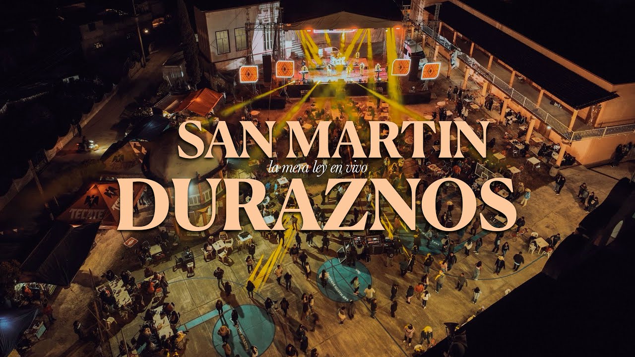San Martin Duraznos - La Mera Ley en vivo