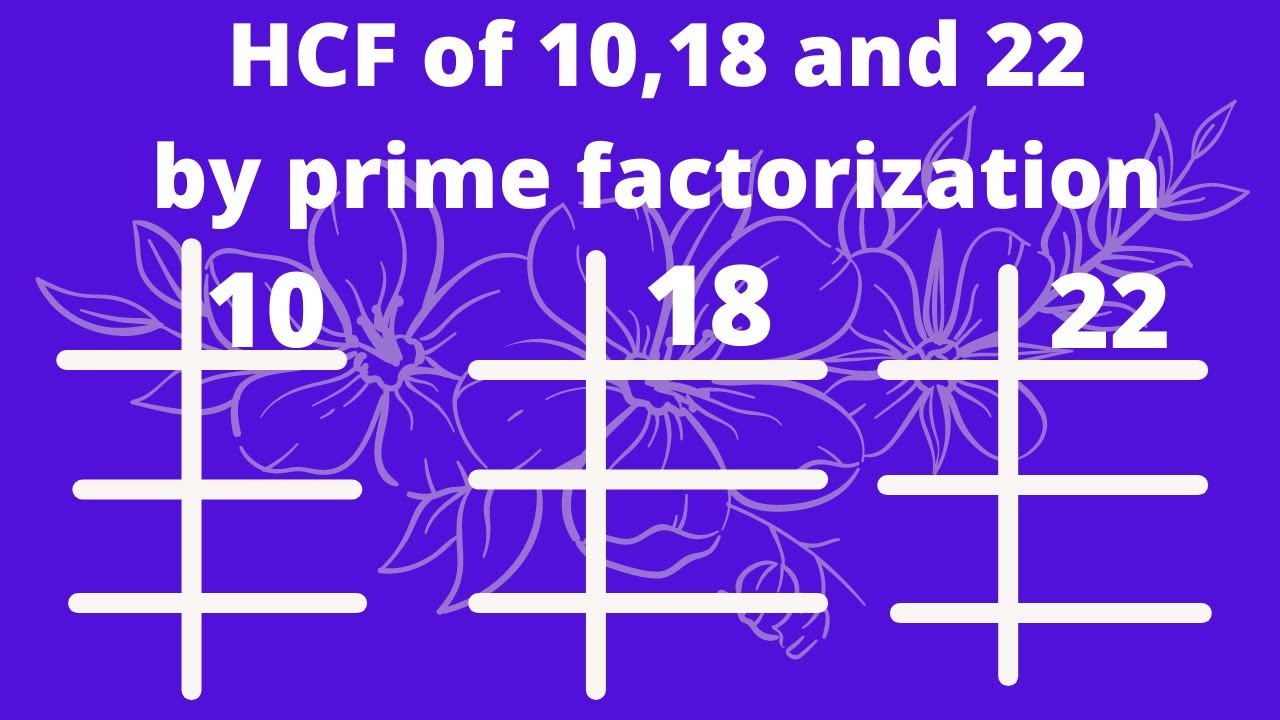 HCF of 10,18 and 22 by prime factorization | HCF of 10 18 22 | in Urdu/Hindi |