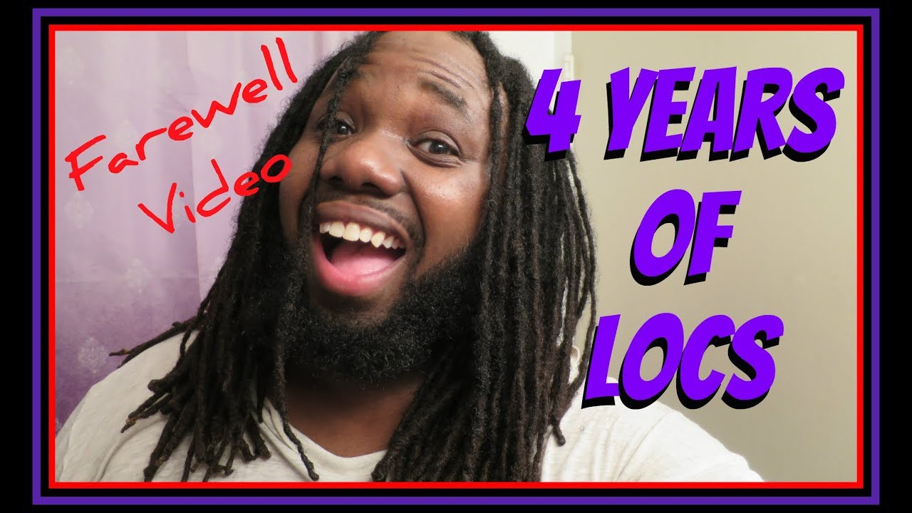 4 Year Dreadlock Update | My Farewell Video