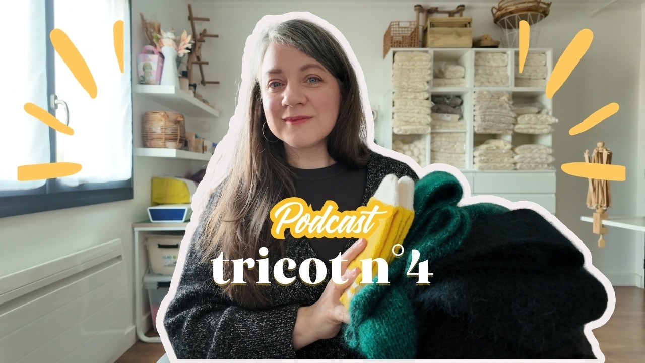 Podcast Tricot Episode 4 De retour après 3 mois d'absence