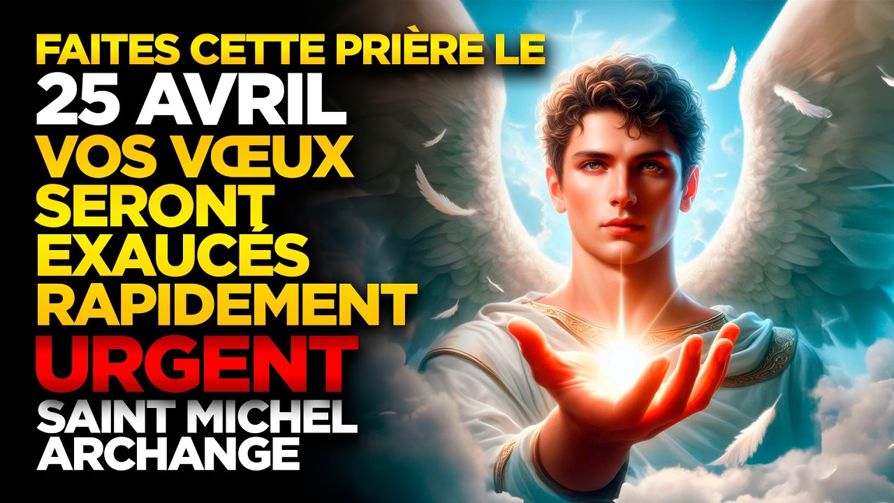 SAINT MICHEL ARCHANGE | FAITES CETTE PRIÈRE 7 MARS VOS PROBLÈMES SERONT RAPIDEMENT RÉSOLUS!!