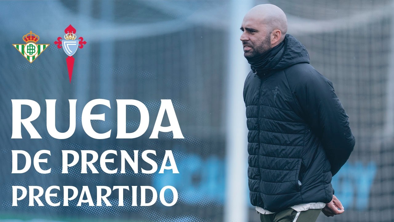 Rueda de prensa de Claudio Giráldez previa al Real Betis vs Celta