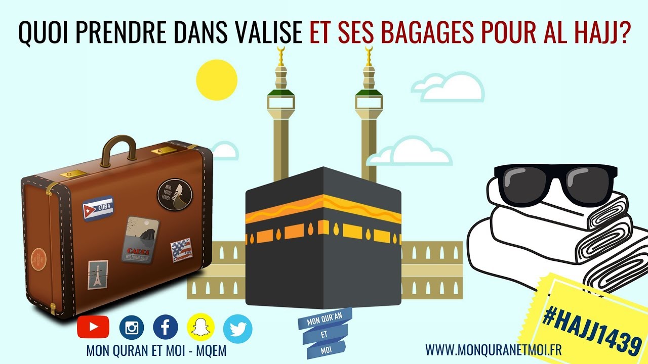 Quoi prendre dans sa valise et ses bagages pour Al hajj?