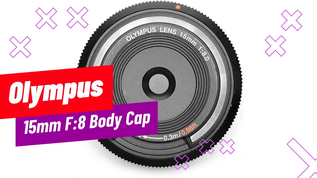 Olympus 15mm F8 review