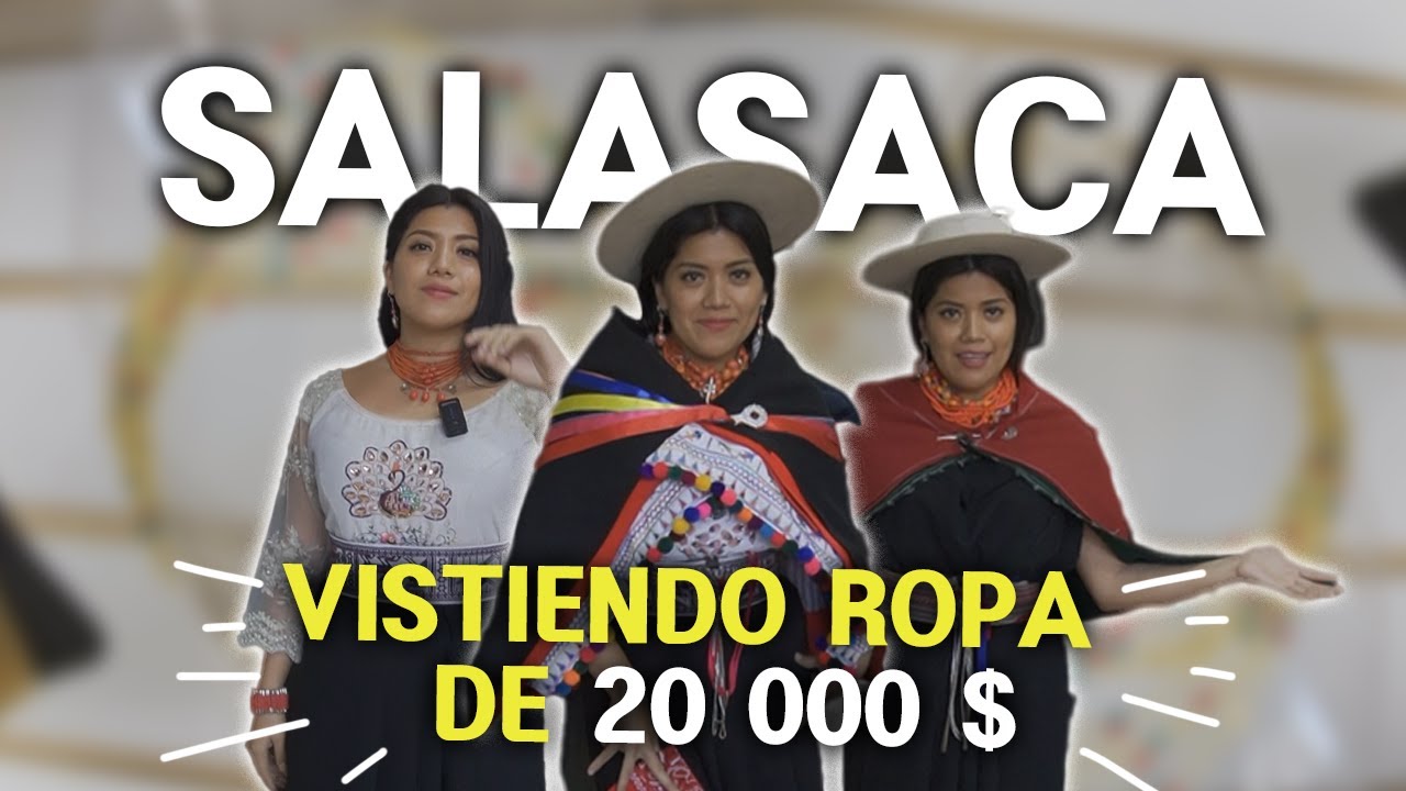 ME VESTI DE LA CULTURA SALASAKA/ Meliza Yumisaca