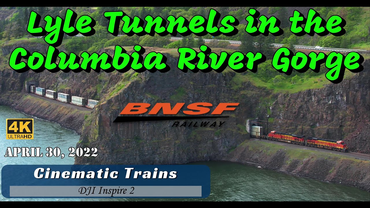 Lyle Tunnels in the Columbia River Gorge (4K) | BNSF Fallbridge Sub | April 30, 2022 | DJI Inspire 2