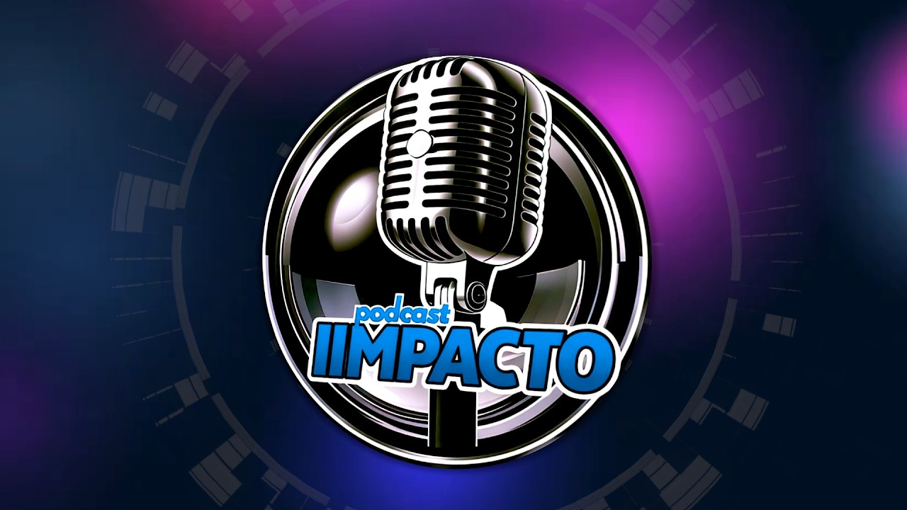 PODCAST IMPACTO  |  🔴AO VIVO 🎧