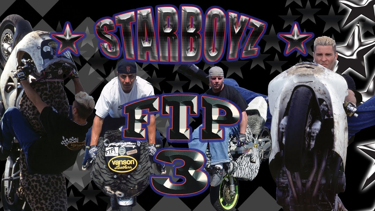 Starboyz - FTP3 - Original Motorcycle Film - 2001(Official)