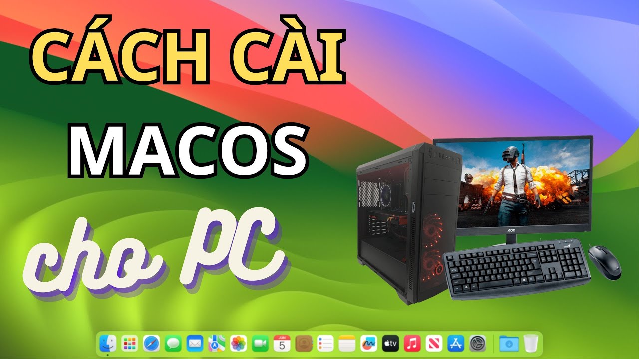 Chi Tiết Từng Bước Hackintosh 2025 - Cài MacOS Lên Máy Tính PC Thông Thường