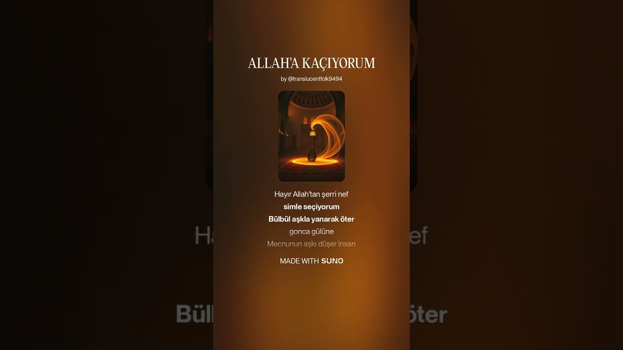 ALLAH'A KAÇIYORUM  Güfte  Burhan AKSU  SUFİ İLAHİ