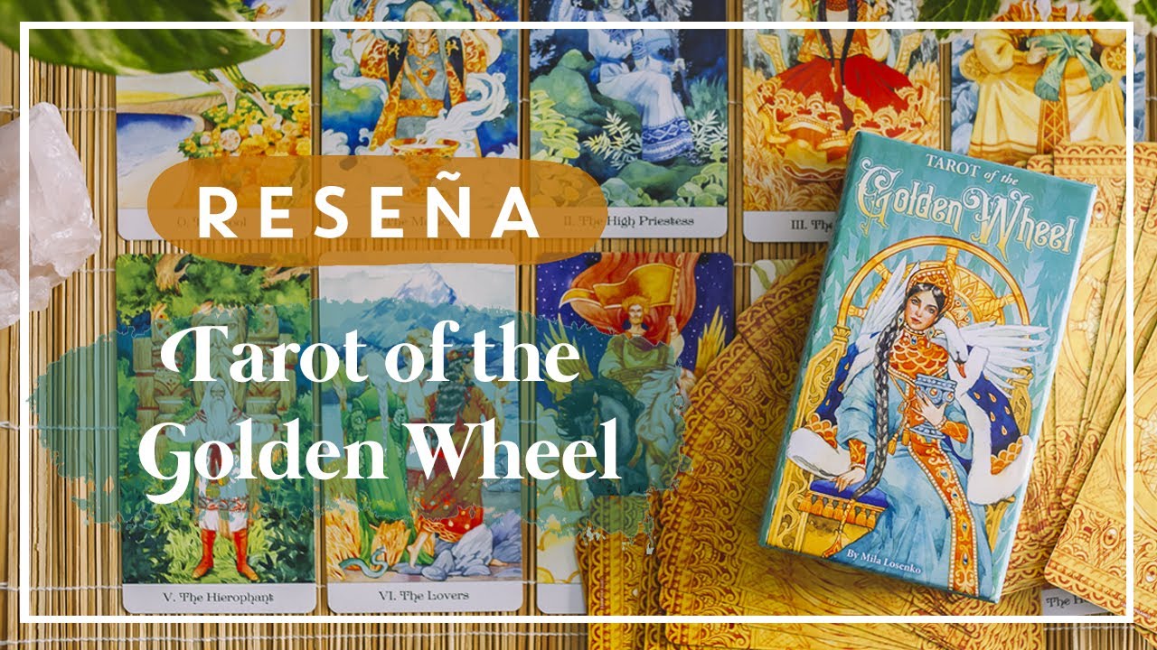 Reseña en español del "Tarot of the Golden Wheel" ( review )