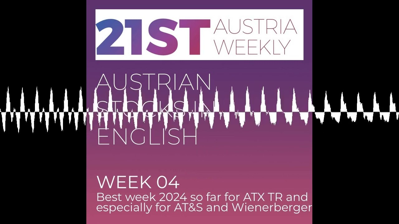 Austrian Stocks in English: Week 4 as the best week 2024 so far for ATX TR and especially fine fo...