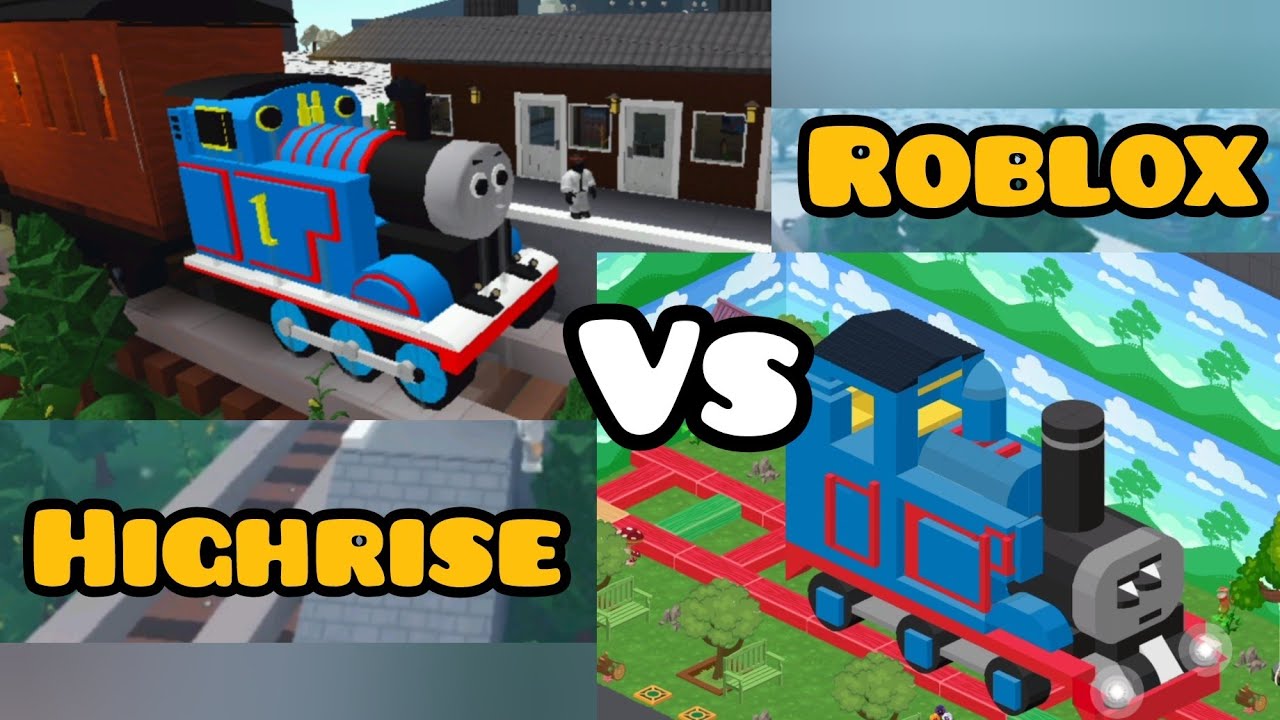 Thomas and friends HIGHRISE VS ROBLOX