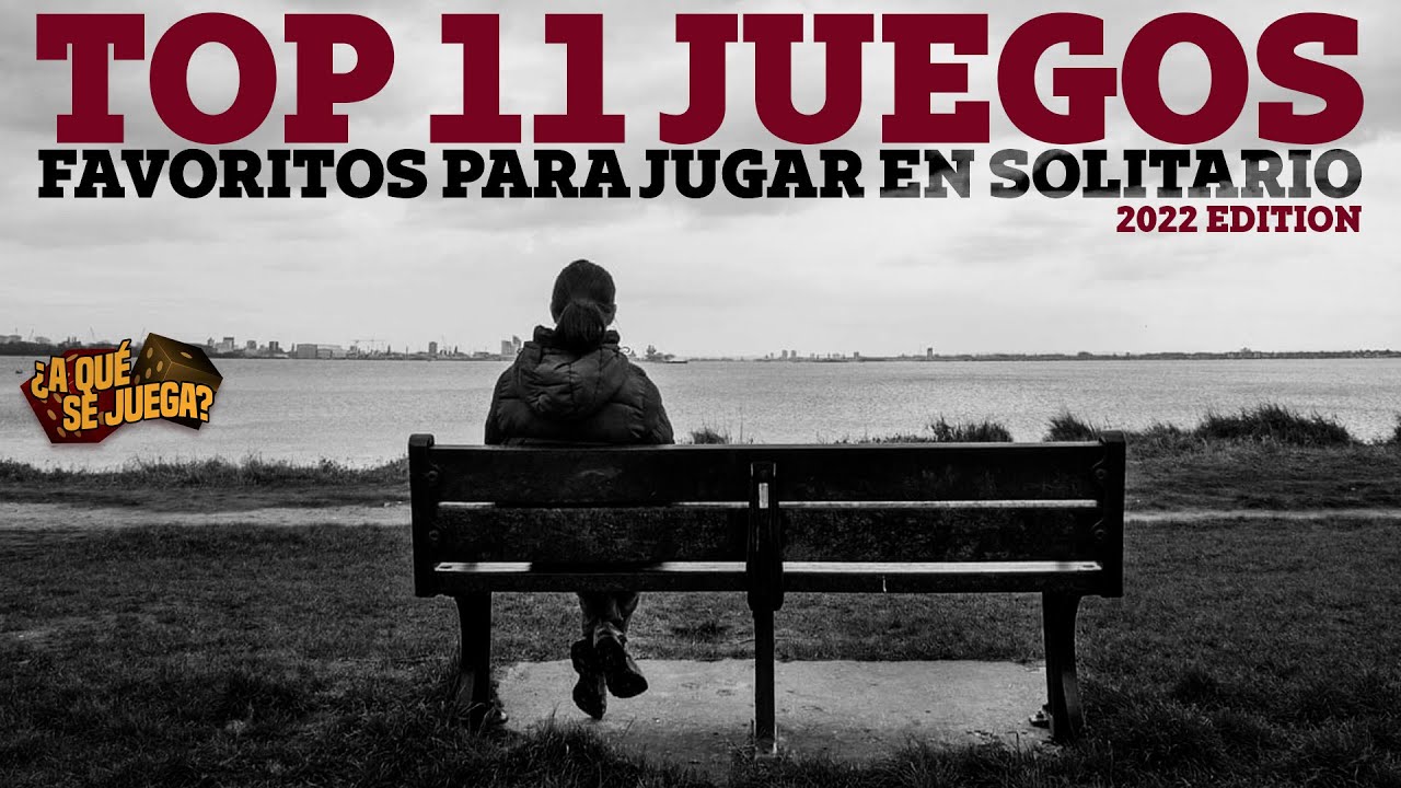 TWITCH SERIES: TOP 11 JUEGOS... Favoritos para jugar en solitario (2022 Edition)